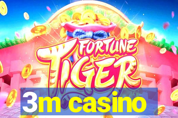 3m casino